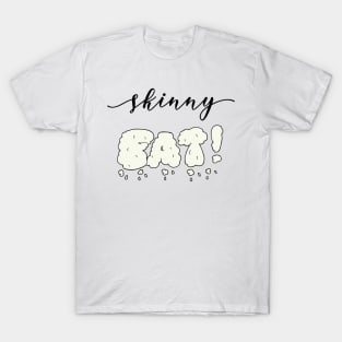 Skinny Fat T-Shirt